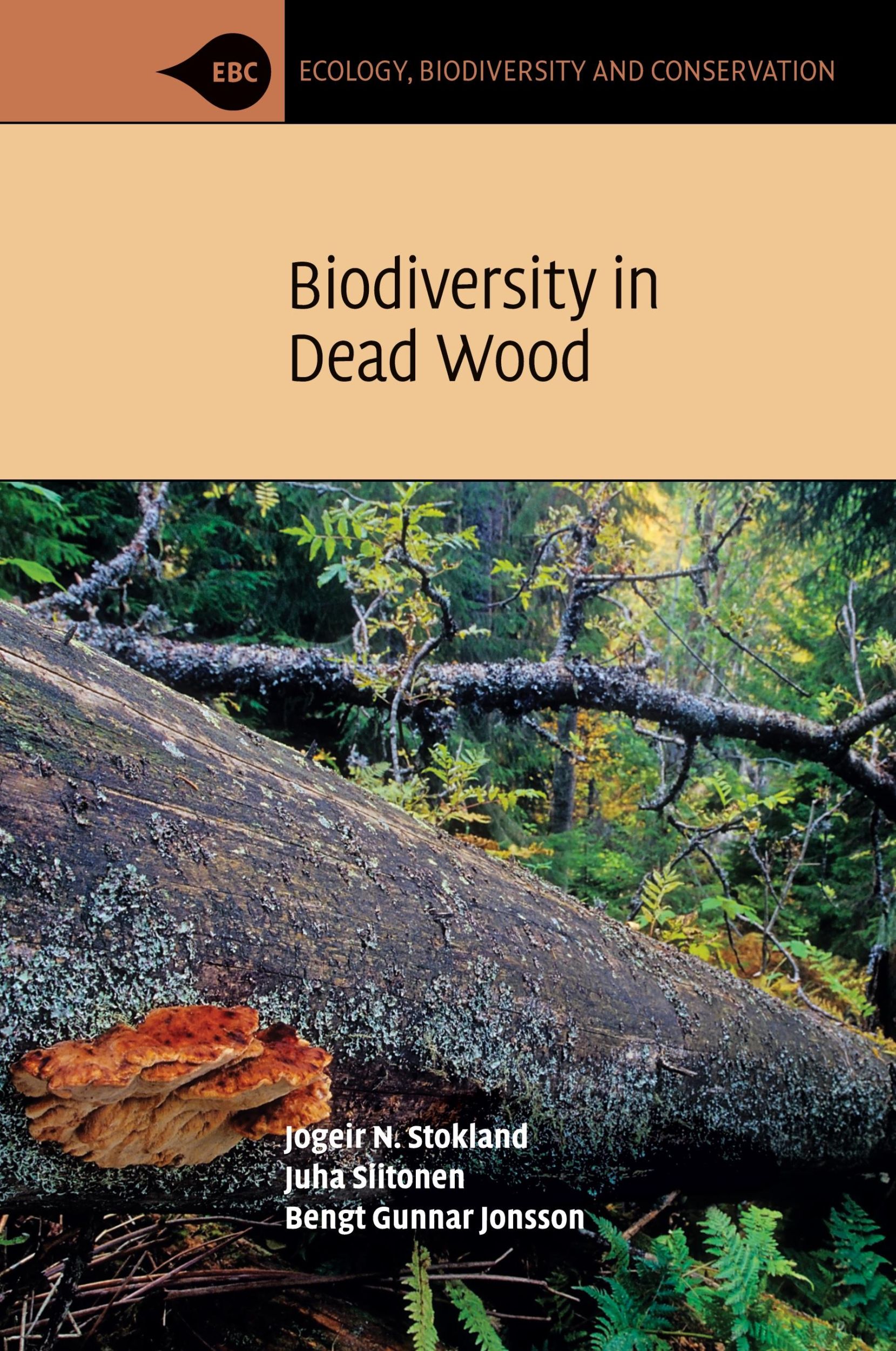 Cover: 9780521717038 | Biodiversity in Dead Wood | Jogeir N. Stokland (u. a.) | Taschenbuch