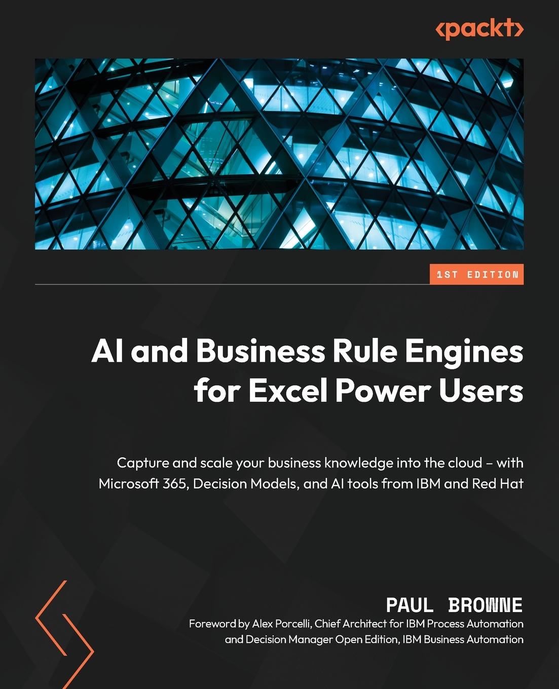 Cover: 9781804619544 | AI and Business Rule Engines for Excel Power Users | Paul Browne