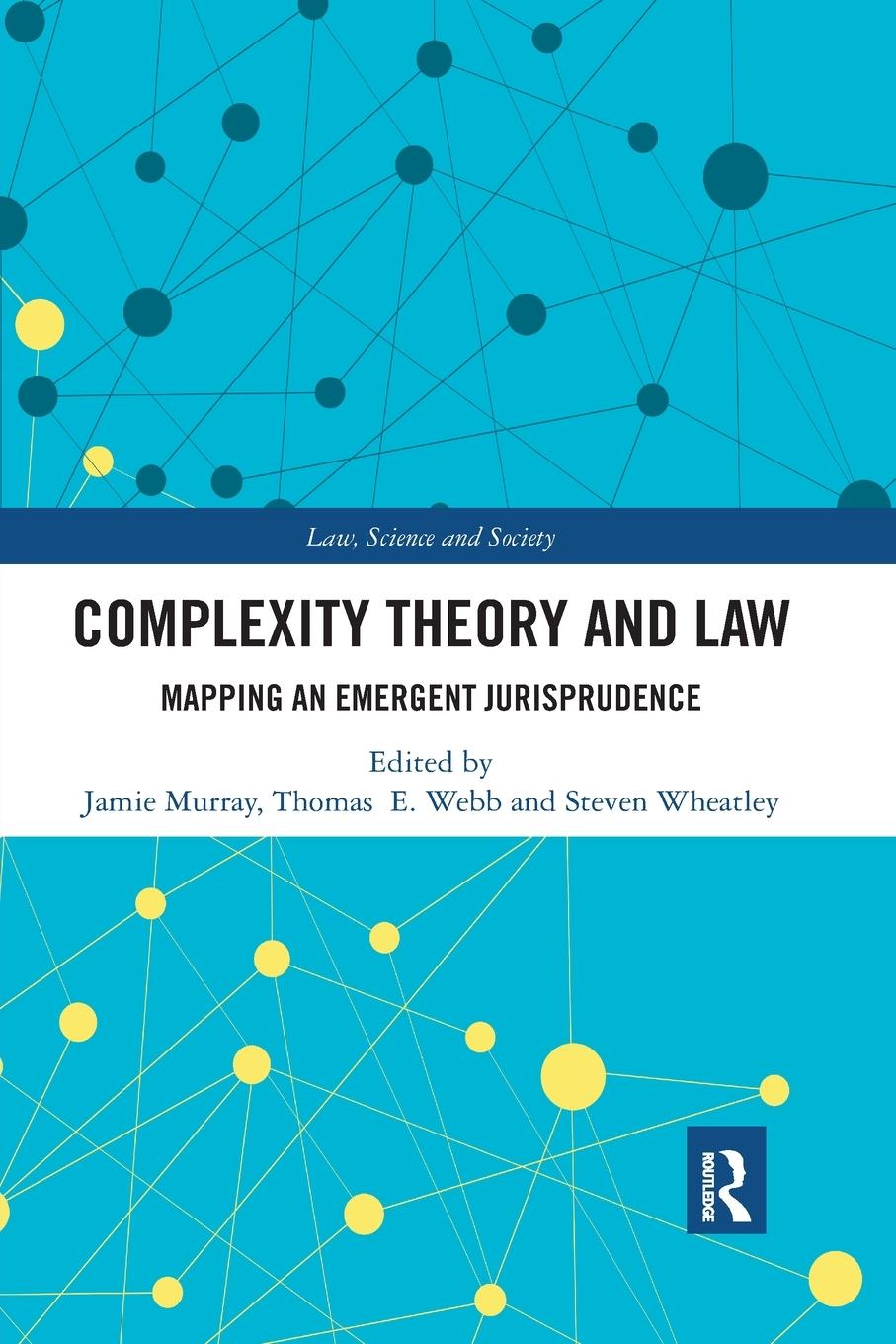 Cover: 9780367895259 | Complexity Theory and Law | Mapping an Emergent Jurisprudence | Buch