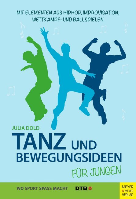 Cover: 9783840375293 | Tanz und Bewegungsideen für Jungen | Julia Dold | Taschenbuch | 204 S.