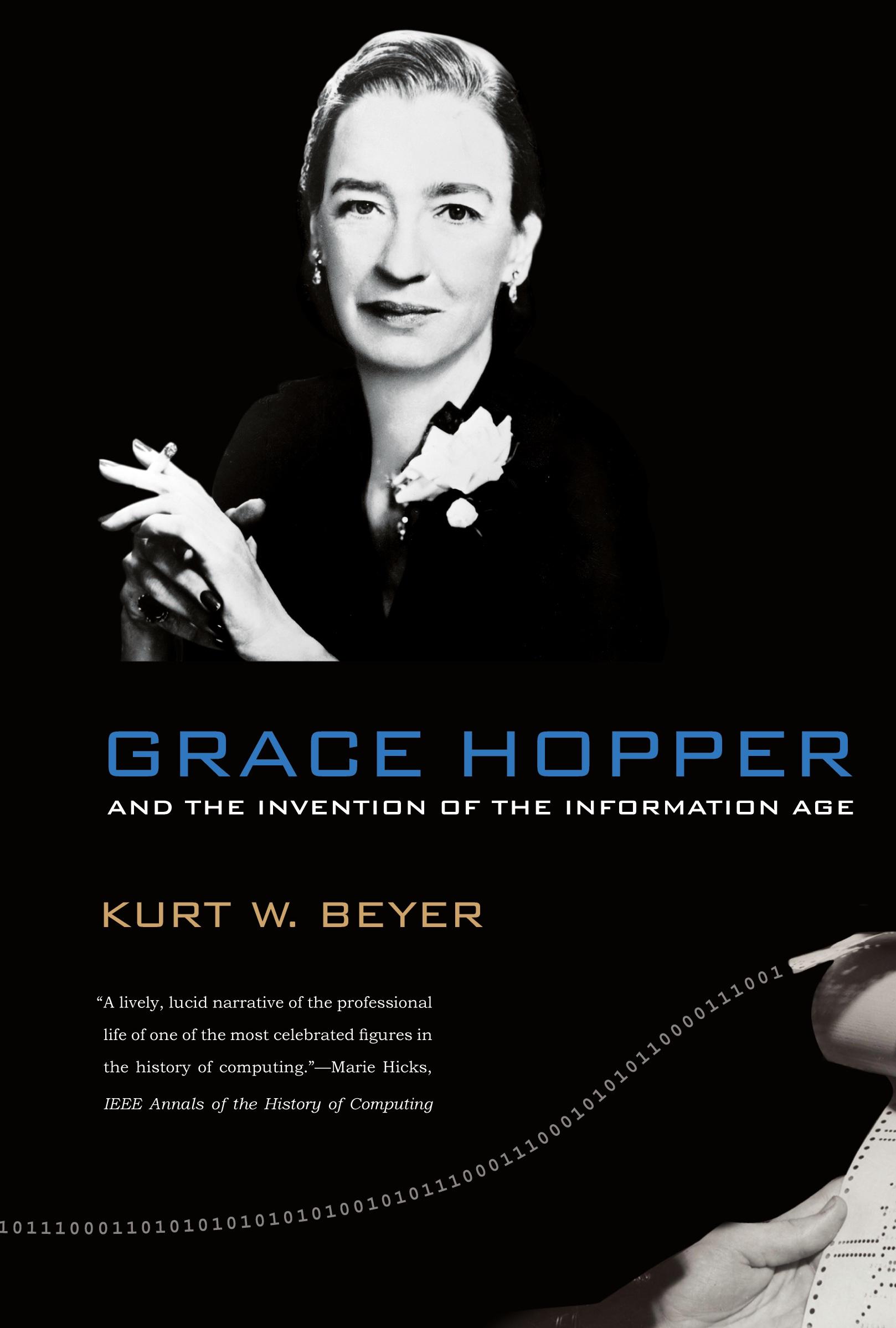 Cover: 9780262517263 | Grace Hopper and the Invention of the Information Age | Kurt W. Beyer