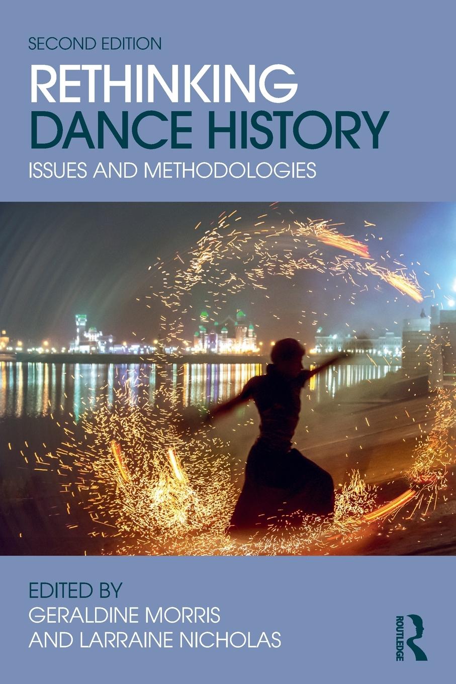 Cover: 9781138682917 | Rethinking Dance History | Issues and Methodologies | Nicholas (u. a.)