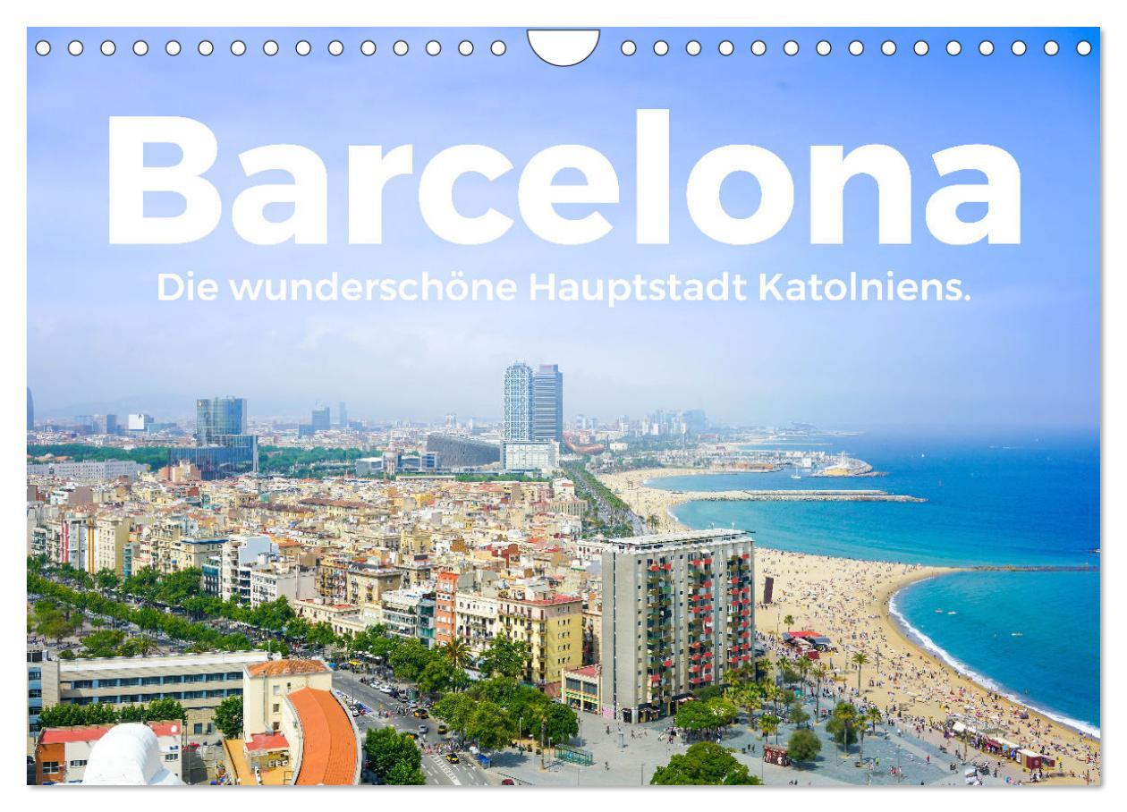 Cover: 9783435006229 | Barcelona - Die wunderschöne Hauptstadt Kataloniens. (Wandkalender...