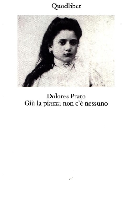 Cover: 9788822922618 | Giù la piazza non c'è nessuno. Ediz. ampliata | Dolores Prato | Buch