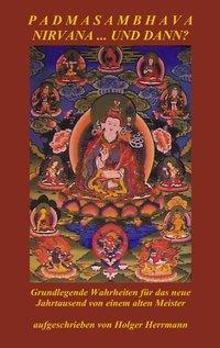 Cover: 9783831130917 | Padmasambhava - Nirvana ... und dann? | Holger Herrmann | Taschenbuch