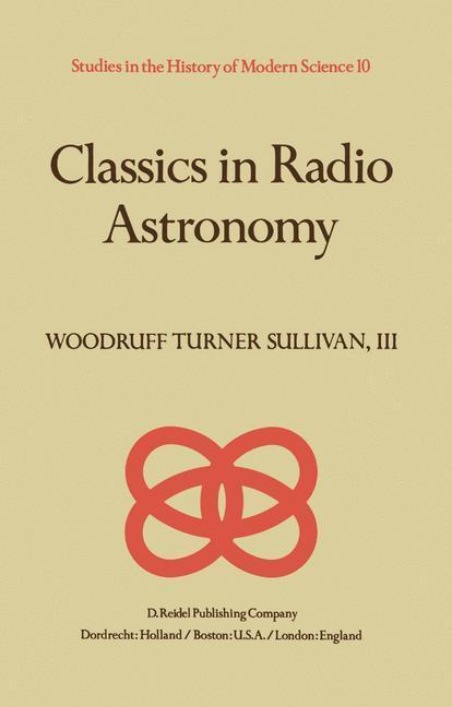 Cover: 9789027713568 | Classics in Radio Astronomy | W. T. Sullivan | Buch | xxiv | Englisch