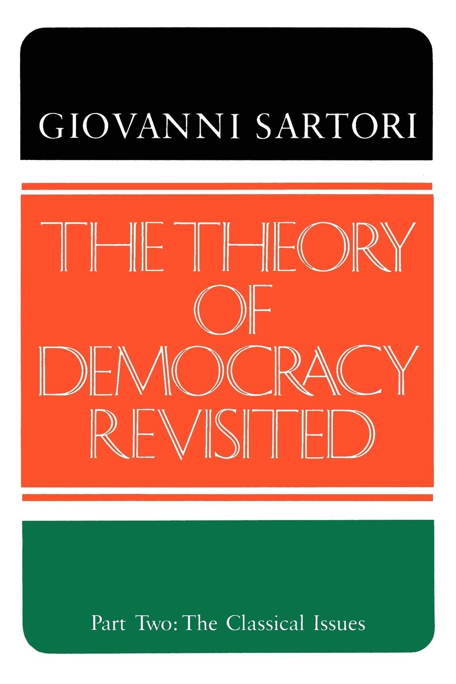 Cover: 9780934540483 | The Theory of Democracy Revisited - Part Two | The Classical Issues