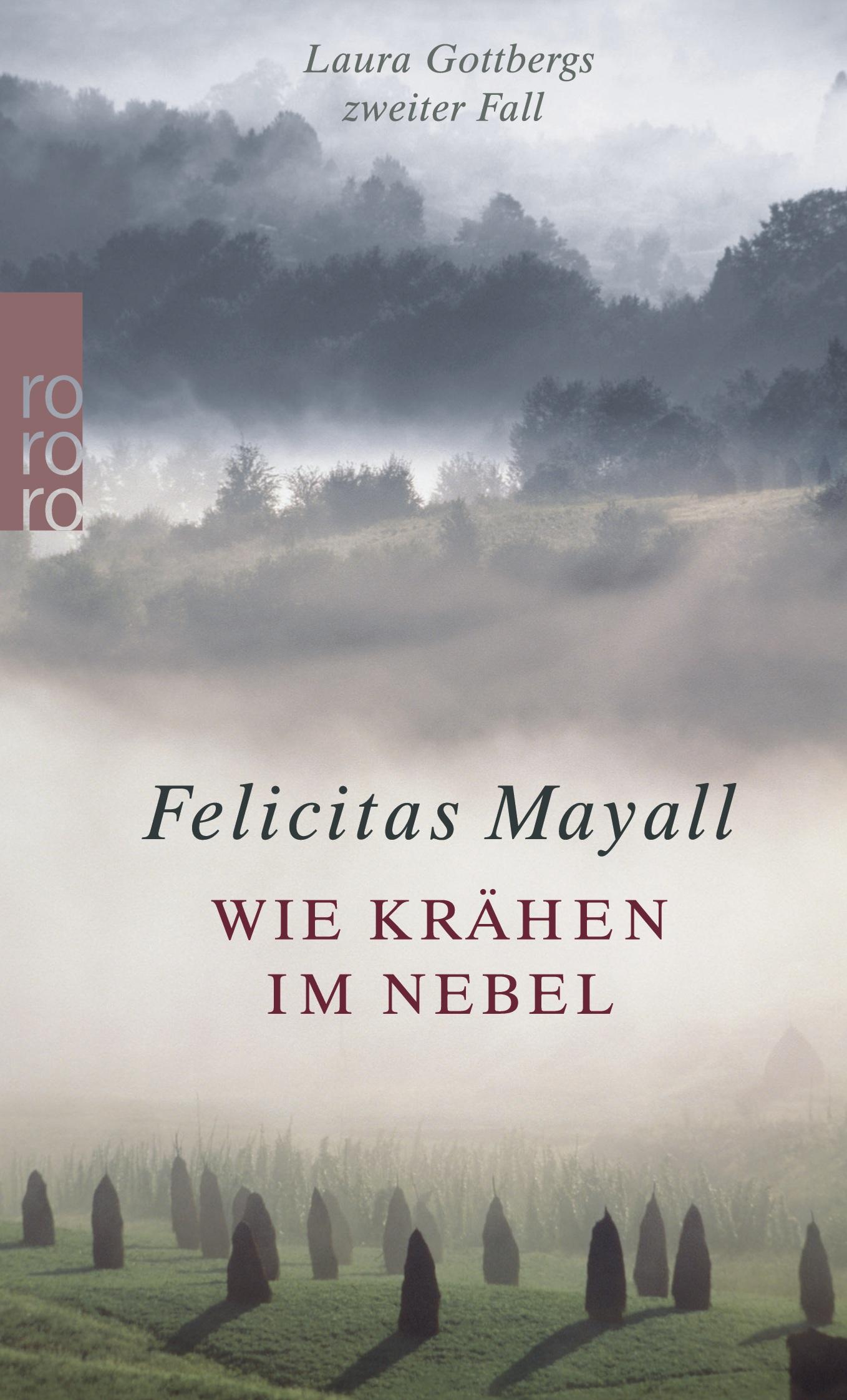 Cover: 9783499238451 | Wie Krähen im Nebel: Laura Gottbergs zweiter Fall | Felicitas Mayall