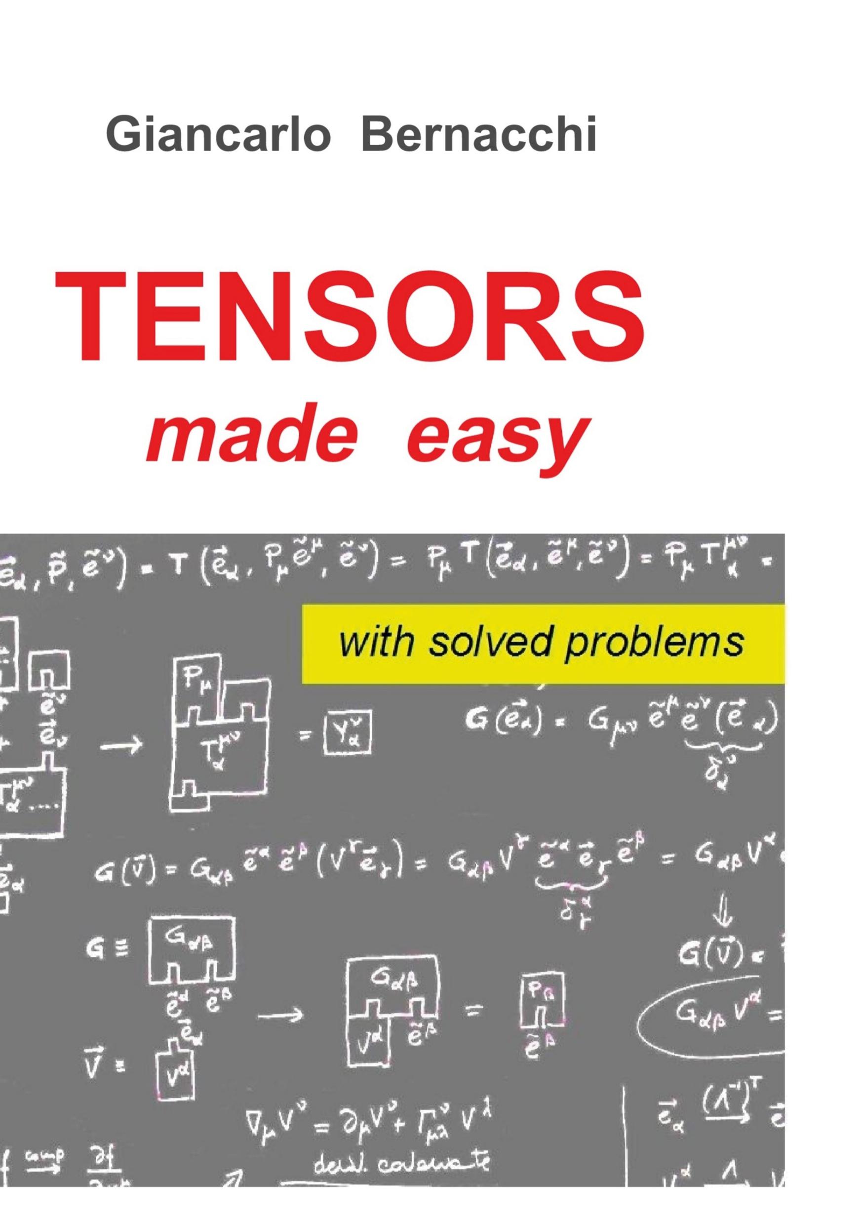 Cover: 9781326292539 | TENSORS made easy with SOLVED PROBLEMS | Giancarlo Bernacchi | Buch