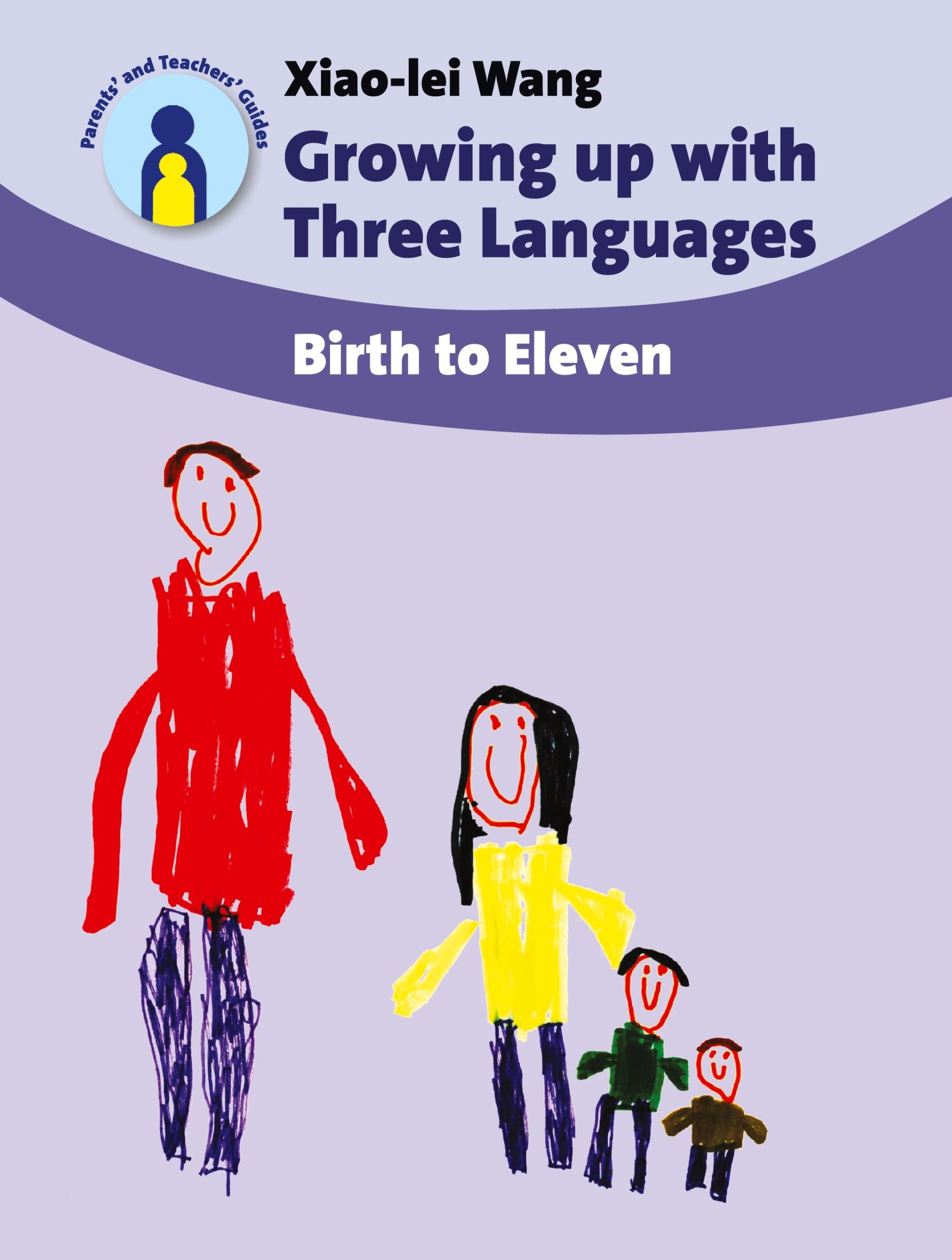 Cover: 9781847691064 | Growing up with Three Languages | Birth to Eleven | Xiao-Lei Wang