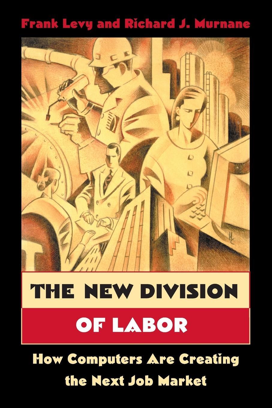 Cover: 9780691124025 | The New Division of Labor | Richard J. Murnane | Taschenbuch | 2005