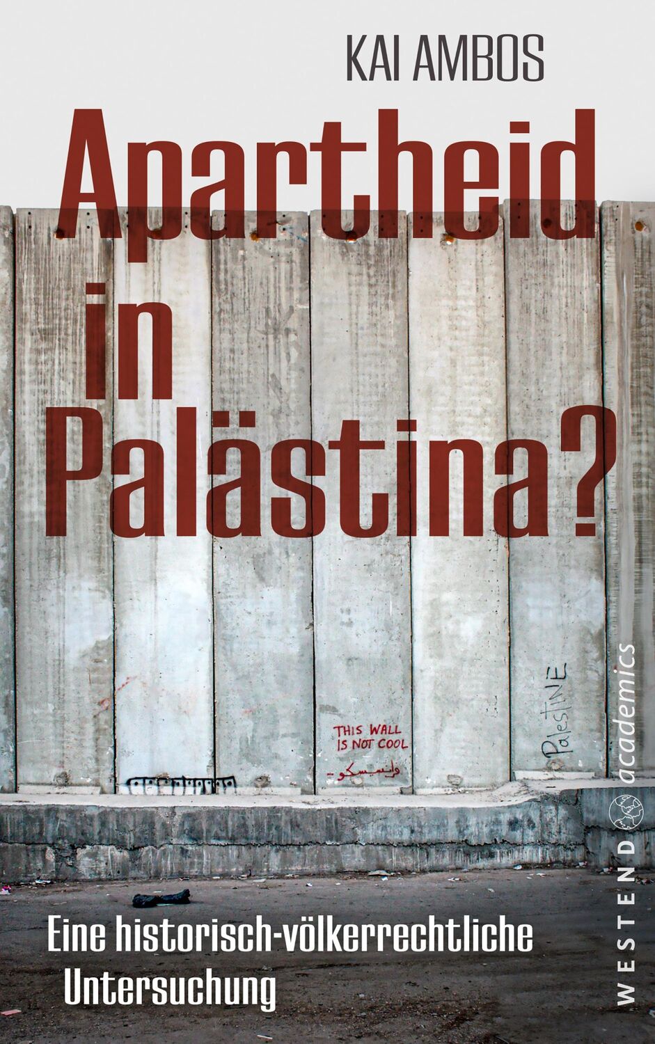 Cover: 9783949925245 | Apartheid in Palästina? | Kai Ambos | Taschenbuch | 256 S. | Deutsch