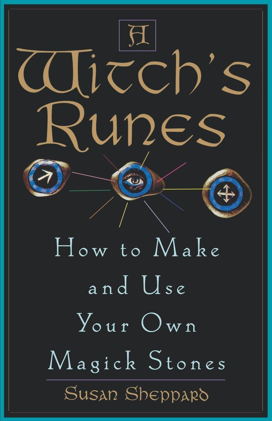 Cover: 9780806519968 | A Witch's Runes | How to Make and Use Your Own Magick Stones | Buch