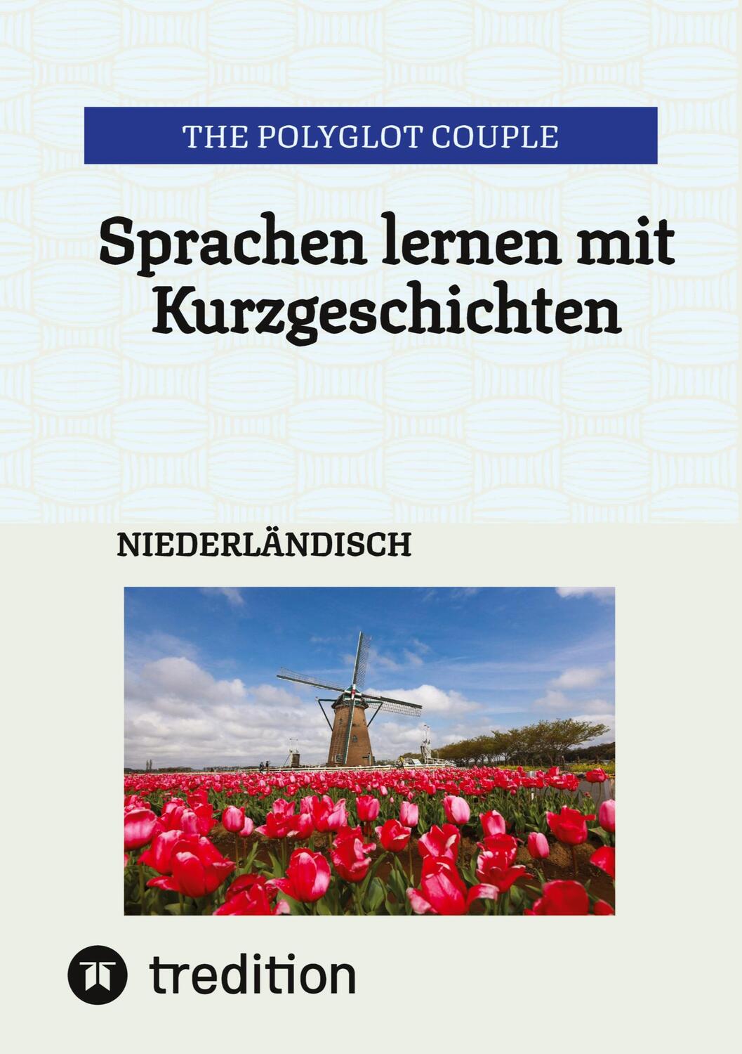 Cover: 9783384366795 | Sprachen lernen mit Kurzgeschichten | NIEDERLÄNDISCH | Couple | Buch