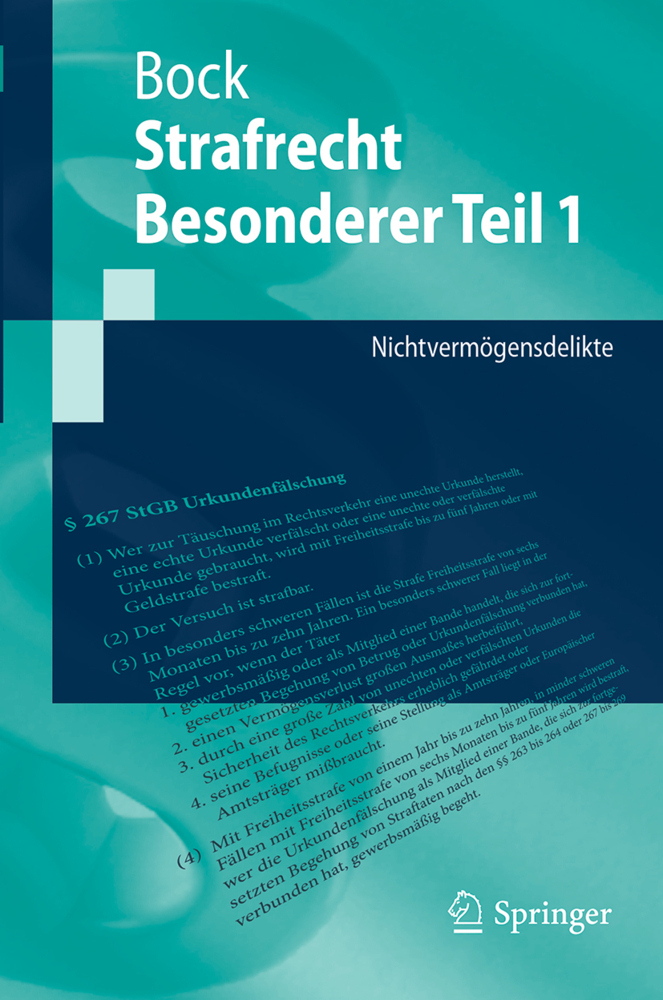 Cover: 9783662547908 | Strafrecht Besonderer Teil. Tl.1 | Nichtvermögensdelikte | Dennis Bock