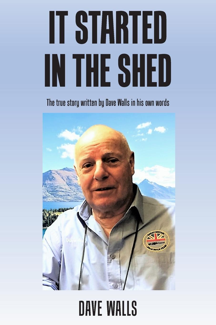 Cover: 9781803697666 | It Started in the Shed | Dave Walls | Taschenbuch | Englisch | 2023