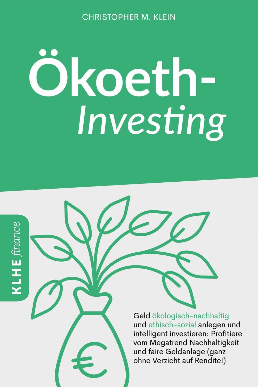 Cover: 9783947061884 | Ökoethinvesting | Christopher Klein | Taschenbuch | 184 S. | Deutsch