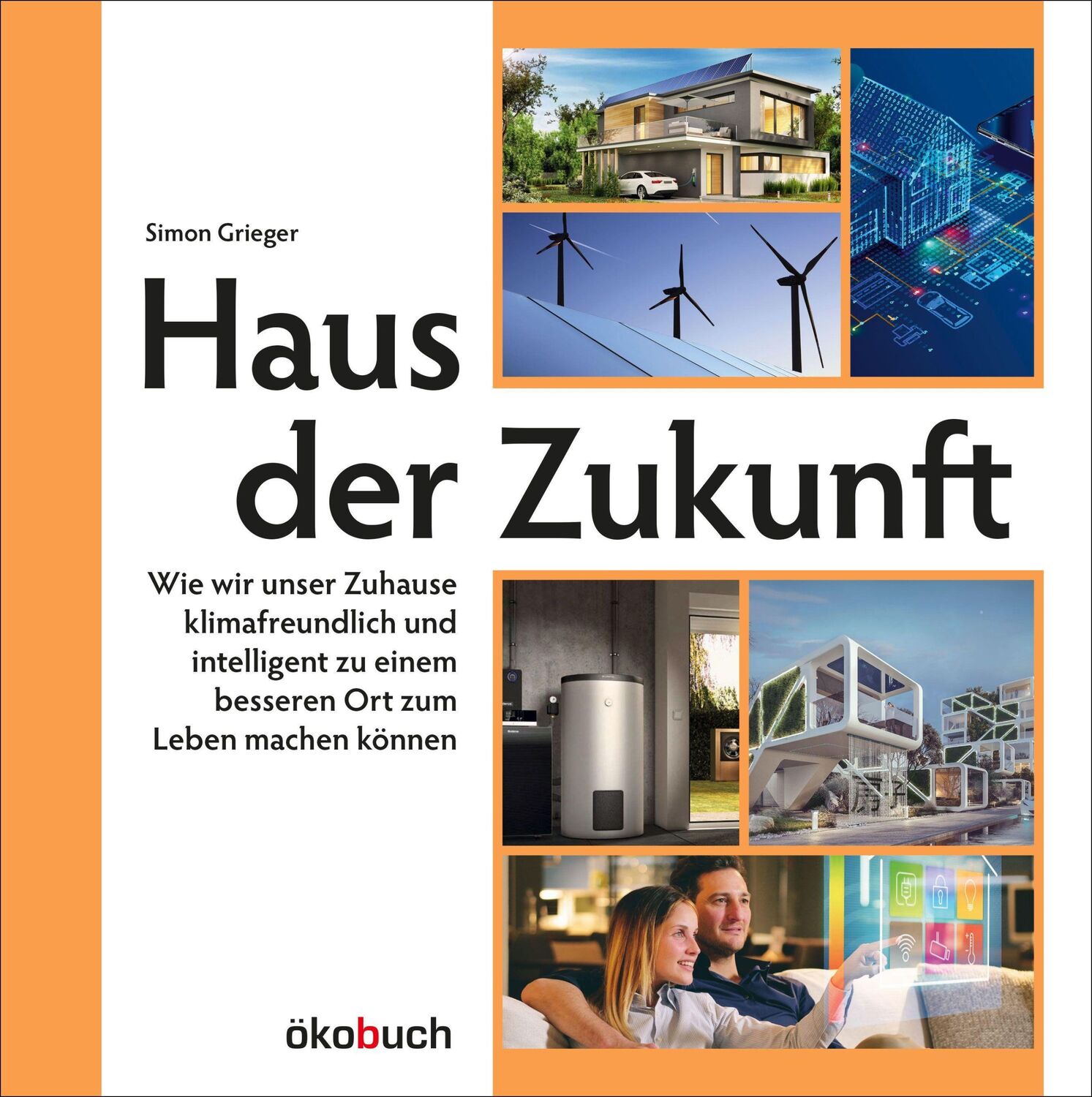 Cover: 9783947021208 | Haus der Zukunft | Simon Grieger | Buch | 192 S. | Deutsch | 2022