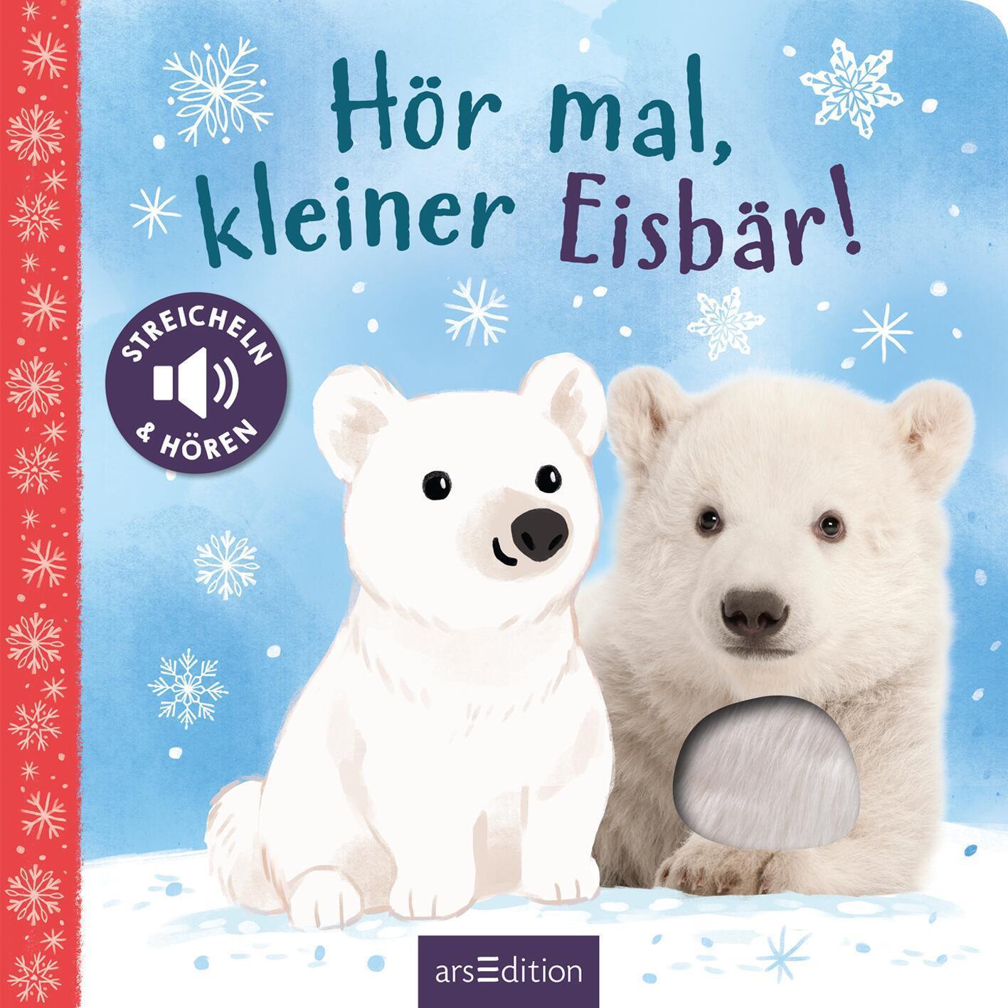 Bild: 9783845853604 | Hör mal, kleiner Eisbär! | Streicheln und hören | Buch | 12 S. | 2023