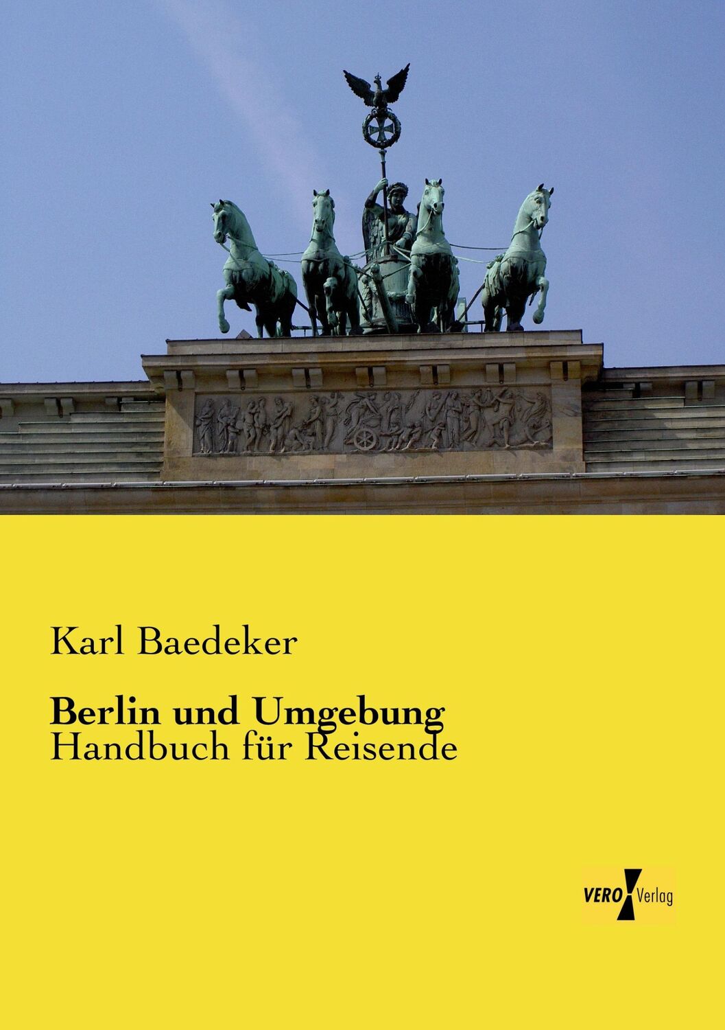 Cover: 9783957386670 | Berlin und Umgebung | Handbuch für Reisende | Karl Baedeker | Buch