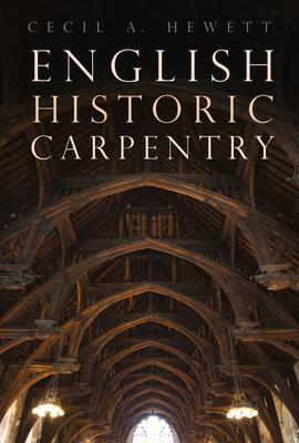 Cover: 9781803990521 | English Historic Carpentry | Cecil A. Hewett | Taschenbuch | Englisch