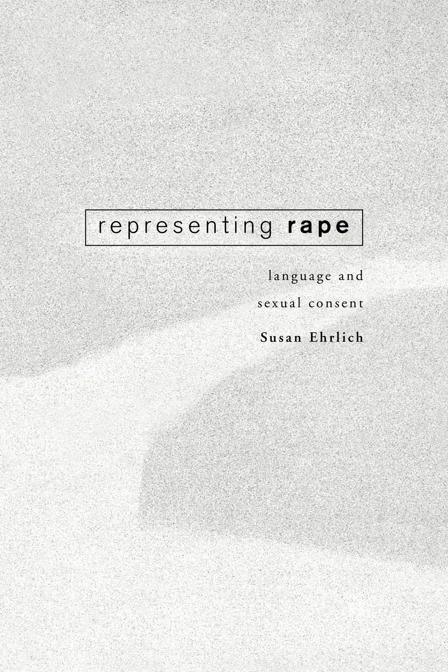 Cover: 9780415205221 | Representing Rape | Language and sexual consent | Susan Ehrlich | Buch