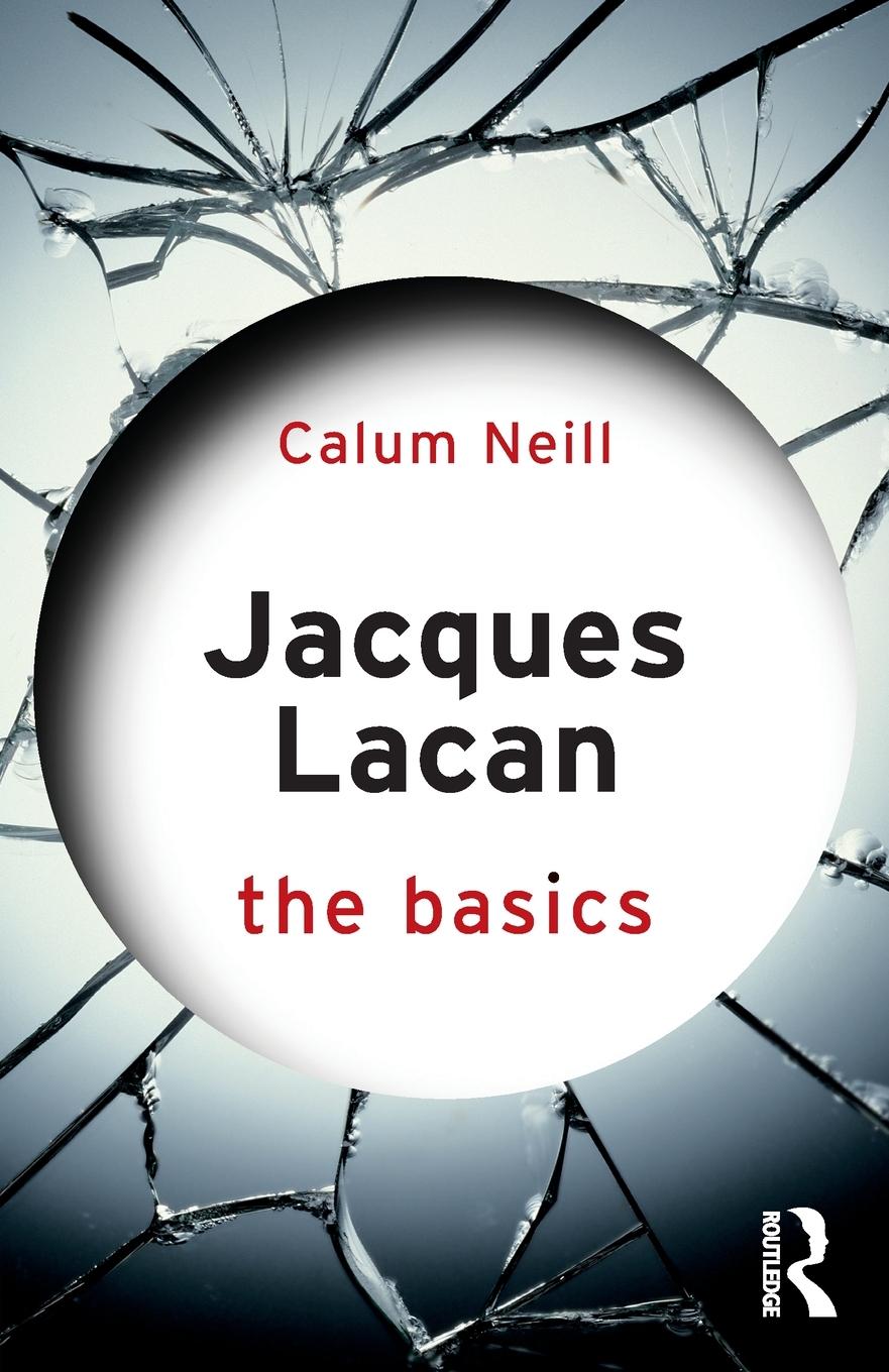 Cover: 9781138656239 | Jacques Lacan | The Basics | Calum Neill | Taschenbuch | Paperback