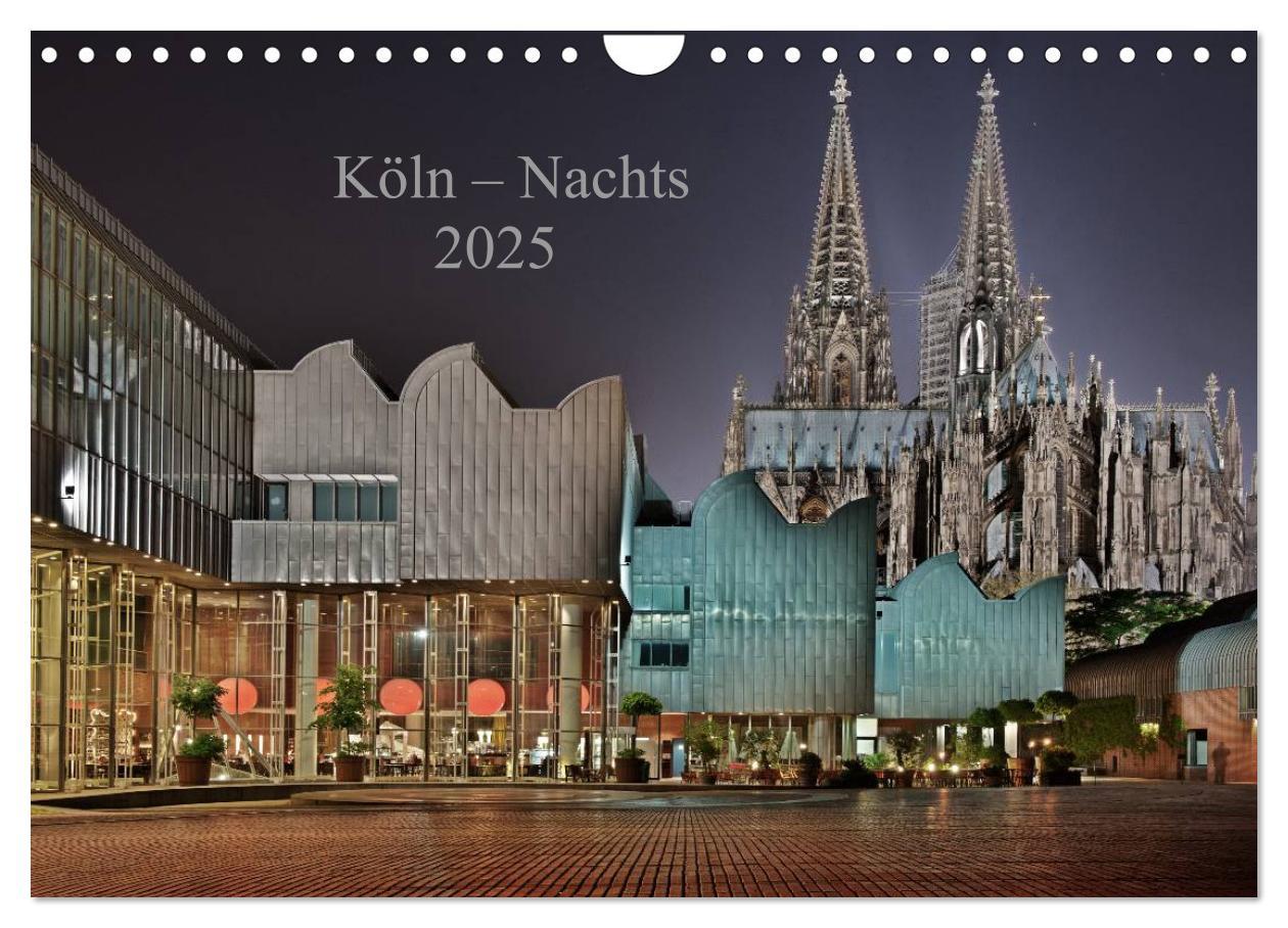 Cover: 9783435782406 | Köln ¿ Nachts 2025 (Wandkalender 2025 DIN A4 quer), CALVENDO...