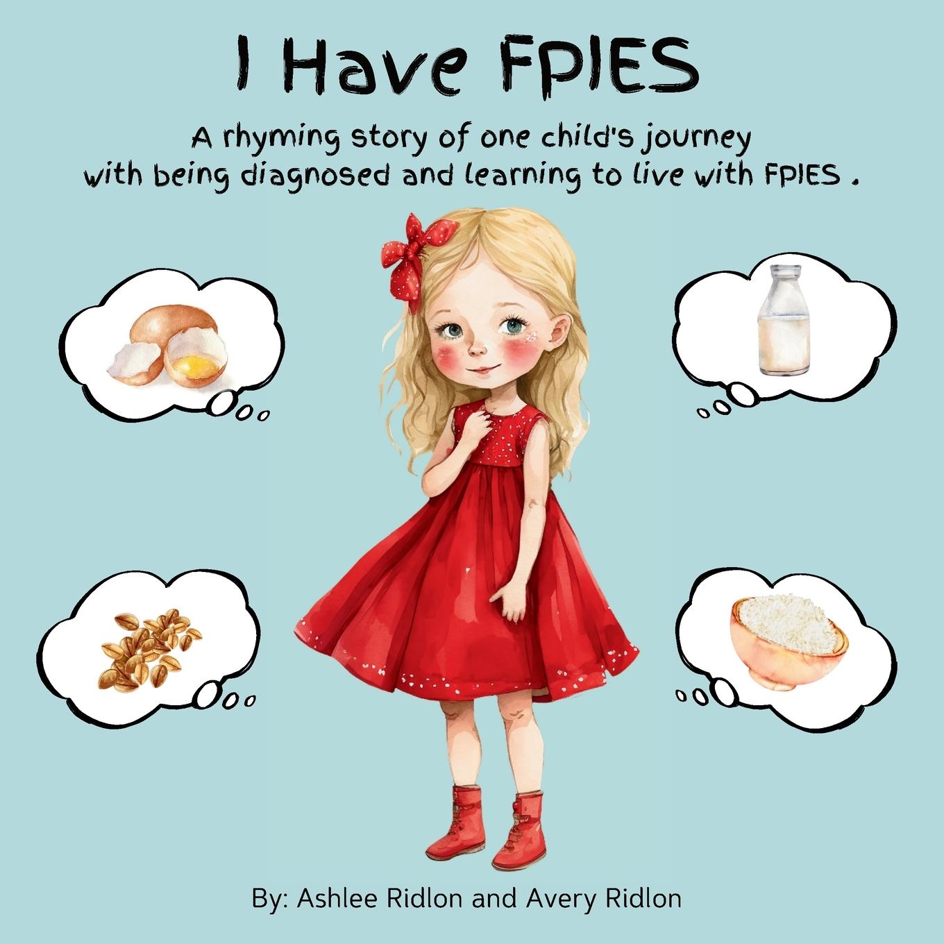 Cover: 9798869030269 | I Have FPIES | Ashlee Ridlon | Taschenbuch | Paperback | Englisch