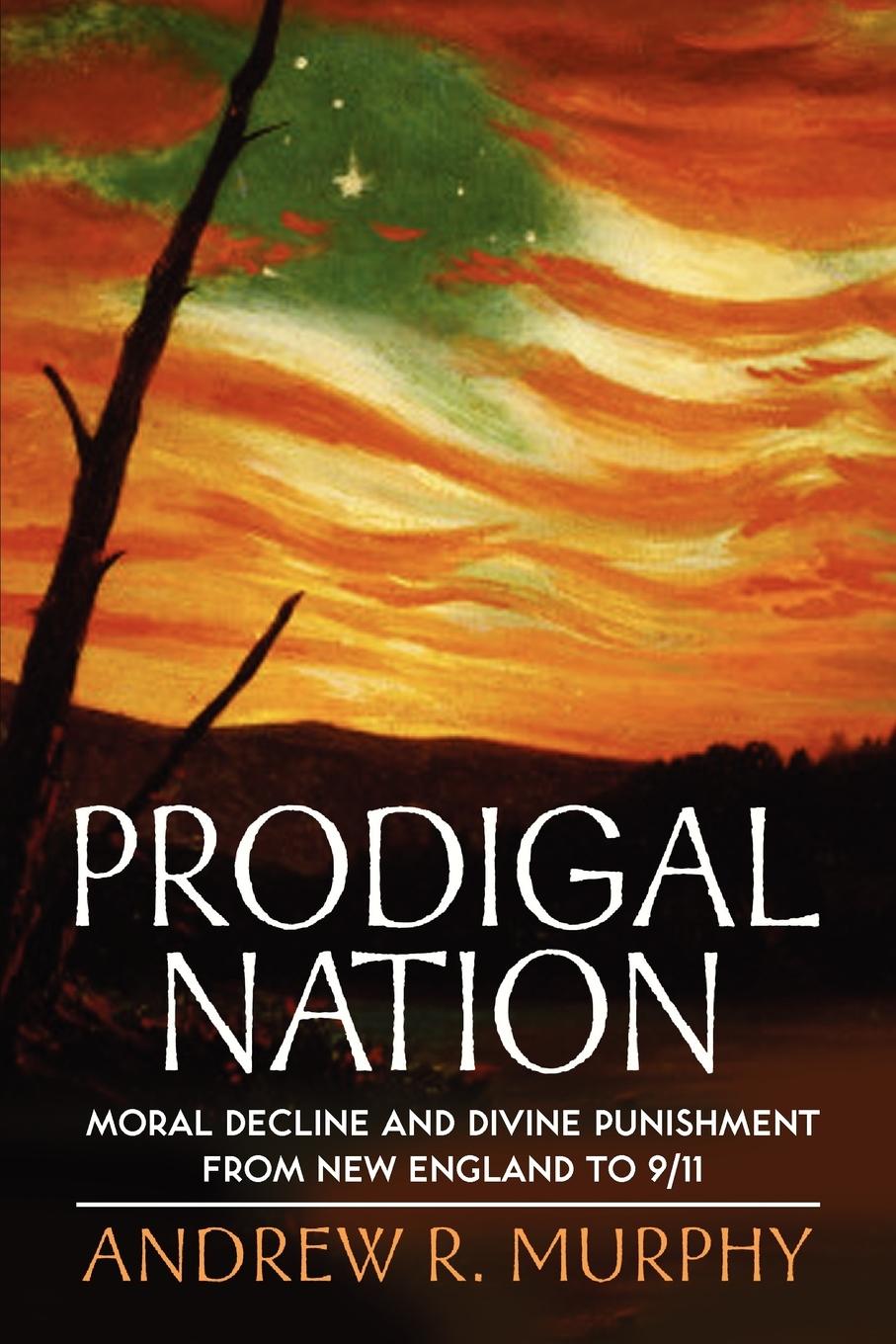 Cover: 9780199775279 | Prodigal Nation | Andrew R. Murphy | Taschenbuch | Englisch | 2010