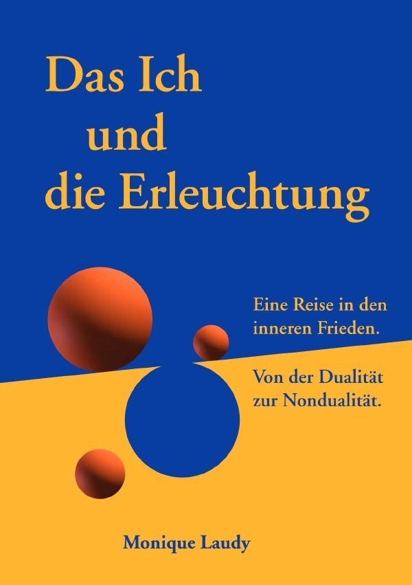 Cover: 9783759821065 | Das Ich und die Erleuchtung | Monique Laudy | Taschenbuch | 204 S.