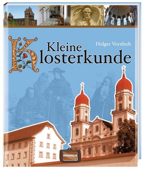 Cover: 9783939722465 | Kleine Klosterkunde | Holger Vornholt | Buch | 128 S. | Deutsch | 2012