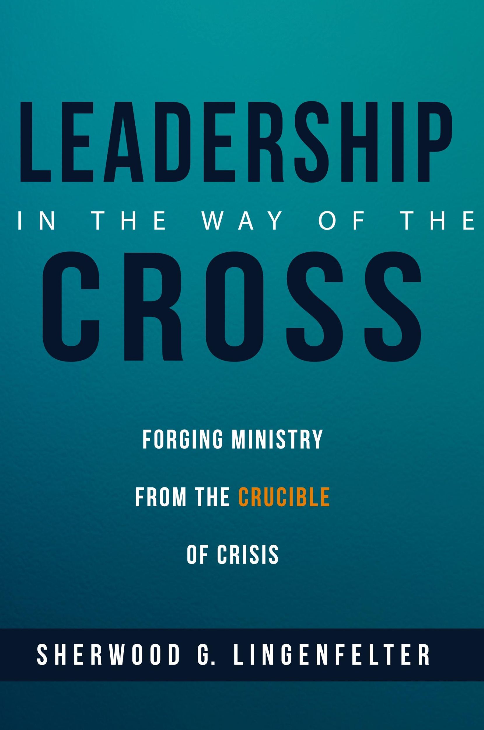 Cover: 9781532632204 | Leadership in the Way of the Cross | Sherwood G. Lingenfelter | Buch