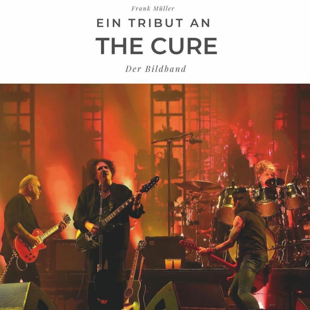 Cover: 9783750503366 | Ein Tribut an The Cure | Der Bildband | Frank Müller | Taschenbuch