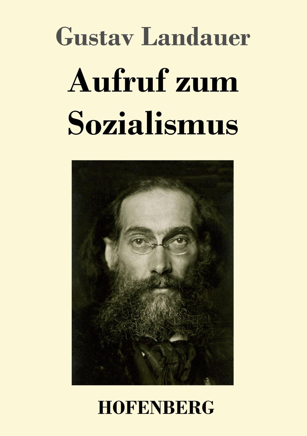 Cover: 9783743714793 | Aufruf zum Sozialismus | Gustav Landauer | Taschenbuch | Paperback