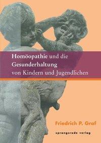 Cover: 9783934048010 | Homöopathie und die Gesunderhaltung von Kindern und Jugendlichen