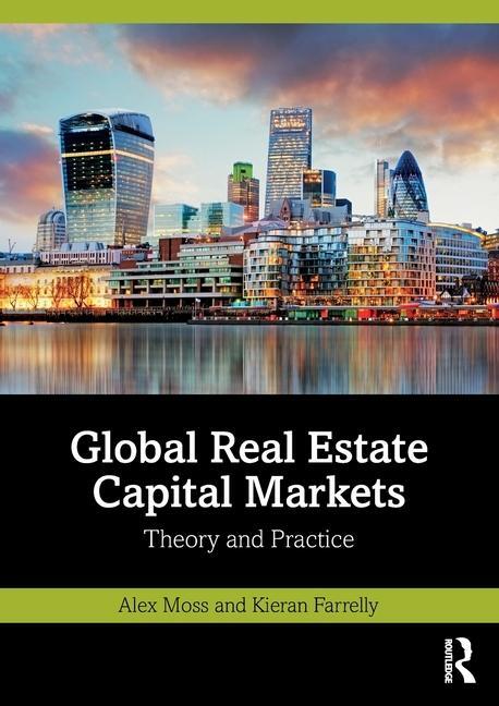 Cover: 9781032288000 | Global Real Estate Capital Markets | Theory and Practice | Taschenbuch