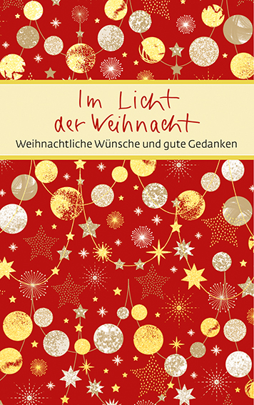 Cover: 9783869179605 | Im Licht der Weihnacht | Weihnachtliche Wünsche und gute Gedanken