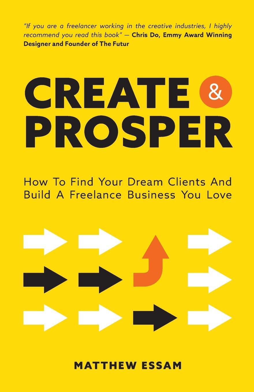 Cover: 9781716080135 | Create and Prosper | Matthew Essam | Taschenbuch | Paperback | 2021