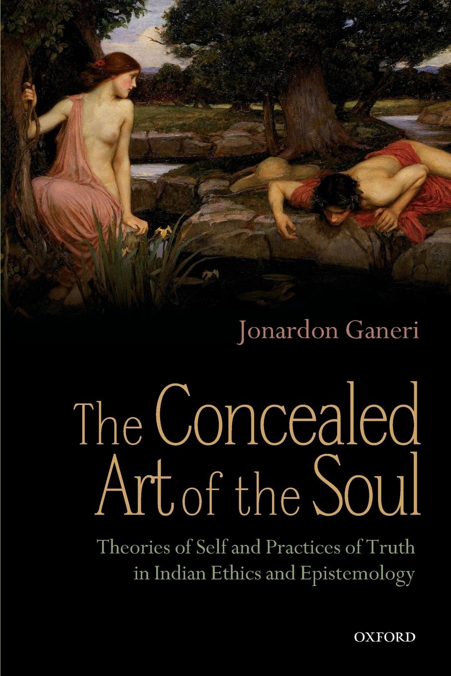 Cover: 9780199658596 | THE CONCEALED ART OF THE SOUL | Ganeri | Taschenbuch | Englisch | 2013