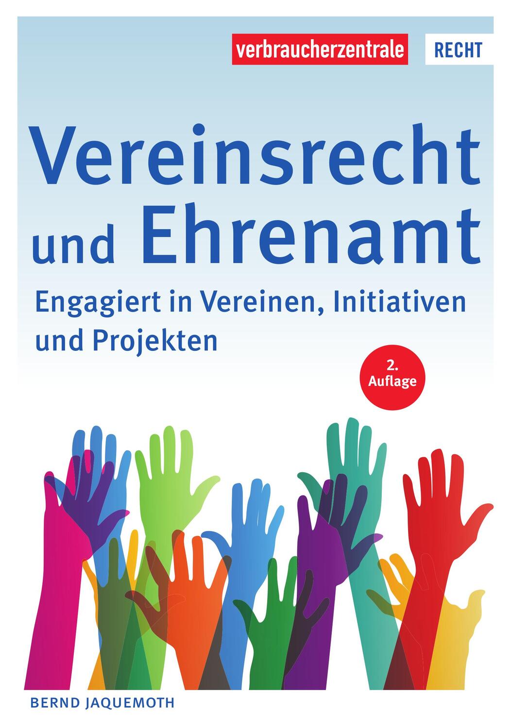 Cover: 9783863366513 | Vereinsrecht und Ehrenamt | Bernd Jaquemoth | Taschenbuch | Deutsch