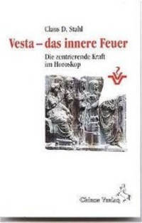 Cover: 9783925100567 | Vesta, das innere Feuer | Die zentrierende Kraft im Horoskop | Stahl