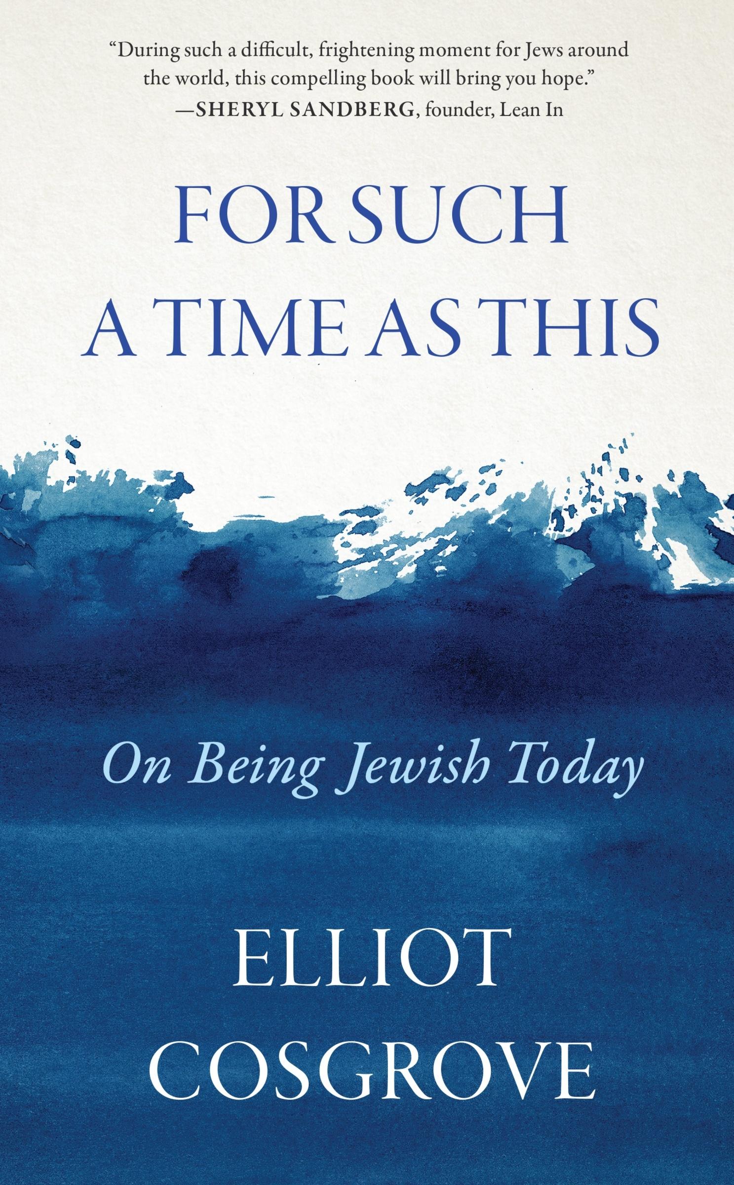 Cover: 9780063417472 | For Such a Time as This | On Being Jewish Today | Elliot Cosgrove