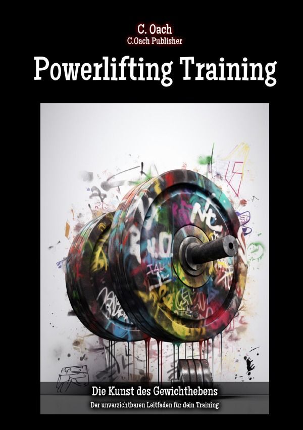 Cover: 9783758431111 | Powerlifting Training | C. Oach | Taschenbuch | 88 S. | Deutsch | 2023