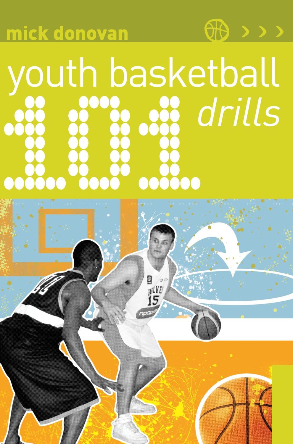 Cover: 9781408129548 | 101 Youth Basketball Drills | Mick Donovan | Taschenbuch | Englisch