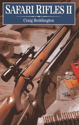 Cover: 9781571573292 | Safari Rifles II: Doubles, Magazine Rifles, and Cartridges for...