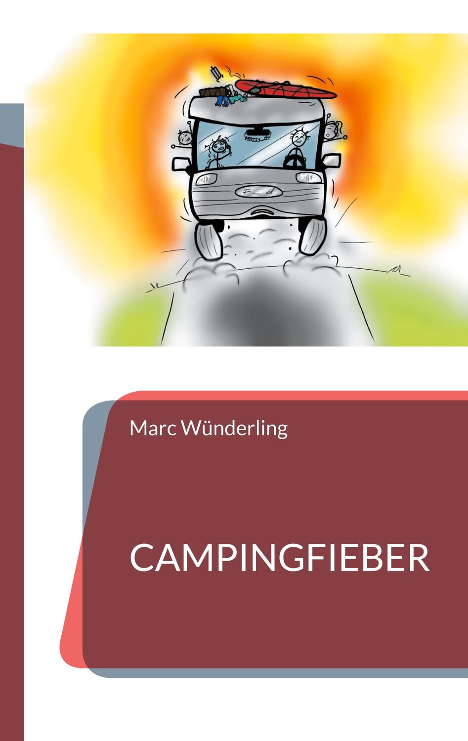 Cover: 9783757817930 | Campingfieber | Geschichten vom Campingplatz | Marc Wünderling | Buch