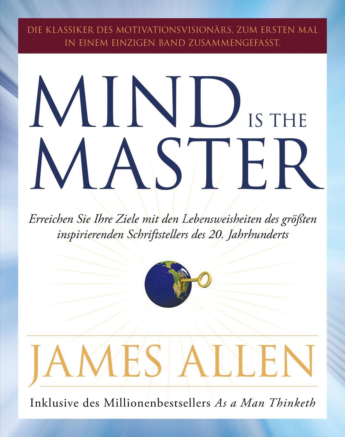 Cover: 9783959725828 | Mind is the Master | James Allen | Taschenbuch | 736 S. | Deutsch