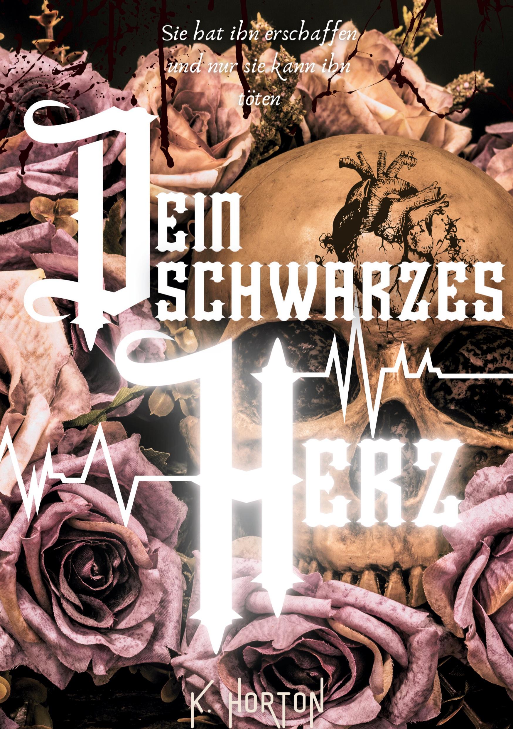 Cover: 9783384495532 | Dein schwarzes Herz | K. Horton | Buch | Deutsch | 2025 | tredition