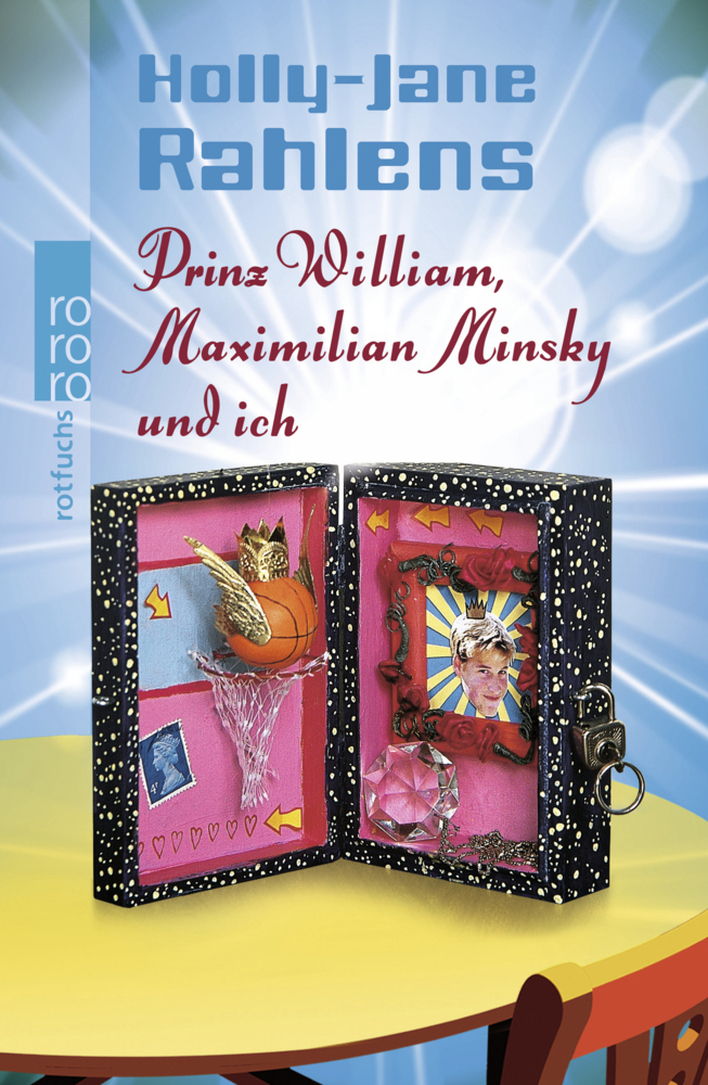 Cover: 9783499216305 | Prinz William, Maximilian Minsky und ich | Holly-Jane Rahlens | Buch